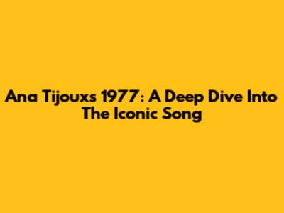 Ana Tijoux's 1977: A Deep Dive Into The Iconic Song