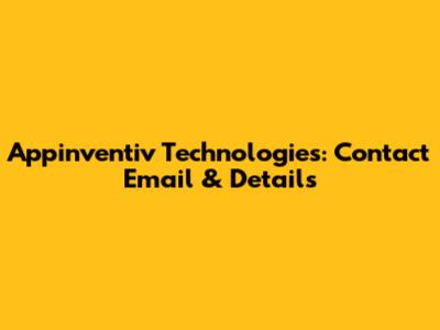 Appinventiv Technologies: Contact Email & Details