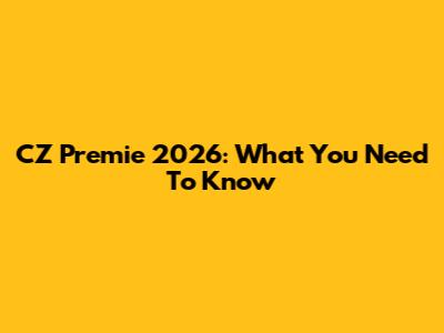 CZ Premie 2026: What You Need To Know