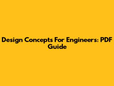 Design Concepts For Engineers: PDF Guide