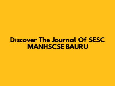 Discover The Journal Of SESC MANHSCSE BAURU