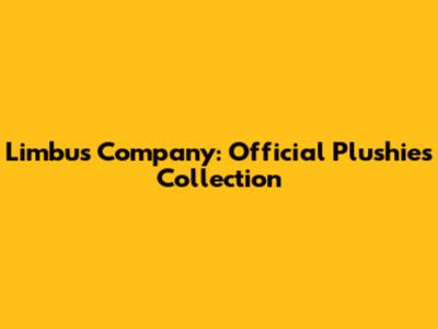 Limbus Company: Official Plushies Collection