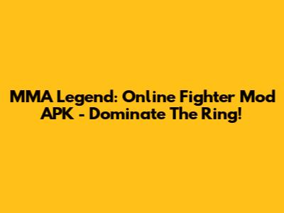 MMA Legend: Online Fighter Mod APK - Dominate The Ring!
