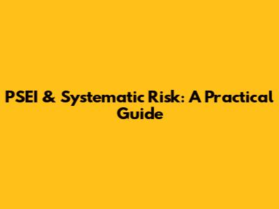 PSEI & Systematic Risk: A Practical Guide