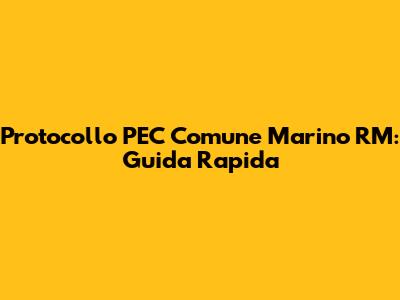 Protocollo PEC Comune Marino RM: Guida Rapida