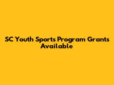 SC Youth Sports Program Grants Available