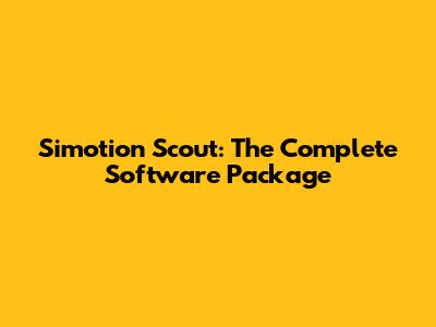 Simotion Scout: The Complete Software Package