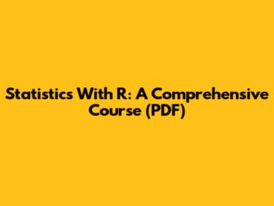 Statistics With R: A Comprehensive Course (PDF)